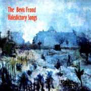 Bevis Frond, 'Valedictory Songs'