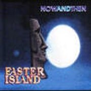 Easter Island, 'NowAndThen'