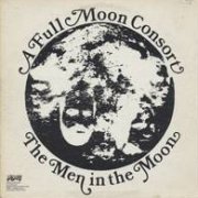 A Full Moon Consort, 'The Men in the Moon'