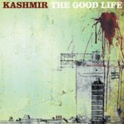 Kashmir, 'The Good Life'