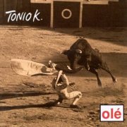 Tonio K, 'Olé'