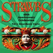 Strawbs, '40th Anniversary Celebration, Vol. 1'