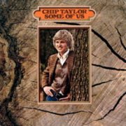 Chip Taylor, 'Some of Us'