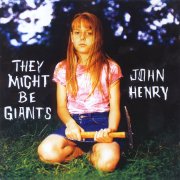 They Might Be Giants, 'John Henry'