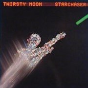 Thirsty Moon, 'Starchaser'
