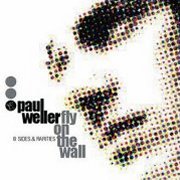 Paul Weller, 'Fly on the Wall: B-Sides & Rarities'
