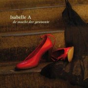 Isabelle A, 'De Macht der Gewoonte'