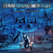 Blue Cow Kent, 'Phantom Cathedral'