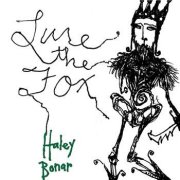 Haley Bonar, 'Lure the Fox'