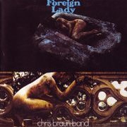 Chris Braun Band, 'Foreign Lady'