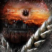 Brighteye Brison, 'Believers & Deceivers'