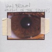 Ian Brown, 'Music of the Spheres'
