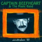 Captain Beefheart, 'Amsterdam '80'