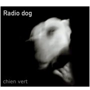 Chien Vert/Régïs Boulard, 'Radio Dog'