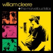William Cleere & the Marvellous Fellas, 'William Cleere & the Marvellous Fellas'