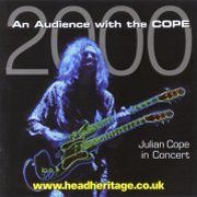 Julian Cope, 'An Audience With the Cope 2000'