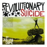 Julian Cope, 'Revolutionary Suicide'
