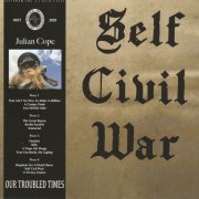 Julian Cope, 'Self Civil War'
