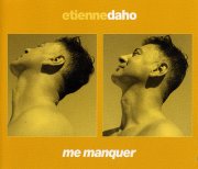 Étienne Daho, 'Me Manquer'