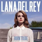 Lana Del Rey, 'Born to Die'