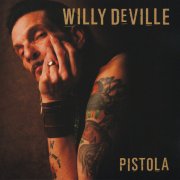 Willy DeVille, 'Pistola'