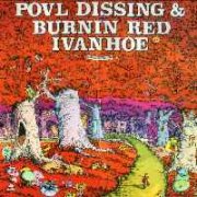 Povl Dissing & Burnin Red Ivanhoe, '6 Elefantskovcikadeviser'