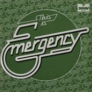Emergency, 'This is Emergency'