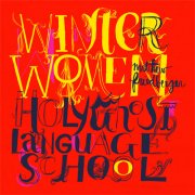 Matthew Friedberger, 'Winter Women/Holy Ghost Language School'
