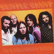 Gentle Giant, 'In a Palesport House'