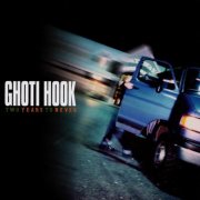 Ghoti Hook, 'Two Years to Never'