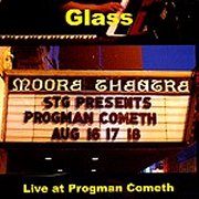 Glass, 'Live at Progman Cometh'