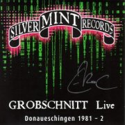 Grobschnitt, 'Live Donaueschingen 1981-2'