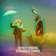 GypsyFingers, 'Stranger Things'