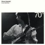 Steve Hackett, 'Live Archive 70's'