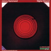 Johnny Hammond, 'Higher Ground'