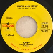 Happy, 'When & How'