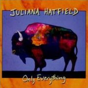 Juliana Hatfield, 'Only Everything'