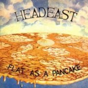 Head East, 'Flat as a Pancake' original issue