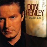 Don Henley, 'Inside Job'
