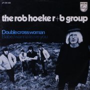 Rob Hoeke Rhythm & Blues Group, 'Double Cross Woman'