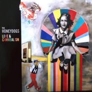 Honeydogs, 'Love & Cannibalism'
