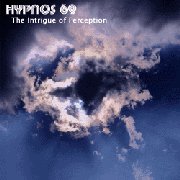 Hypnos 69, 'The Intrige of Perception'