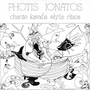 Photis Ionatos, 'Chante Kavafis Elytis Ritsos'