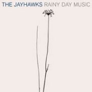 Jayhawks, 'Rainy Day Music'