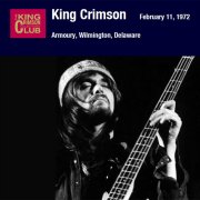 King Crimson, 'Armoury, Wilmington, Delaware, February 11, 1972'
