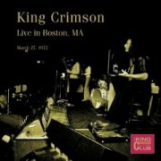 King Crimson, 'Live in Boston, MA, March 27, 1972'
