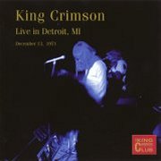 King Crimson, 'Live in Detroit, 1971'