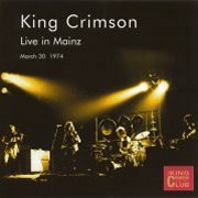 King Crimson, 'Live in Mainz, 1974'
