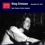 King Crimson, 'New Theatre, Oxford, England, November 25, 1972'
