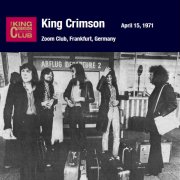 King Crimson, 'Zoom Club, 15th April 1971'
